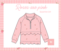 Roses are pink Quarter Zip Extras Pre-Sale (ETA DEC)